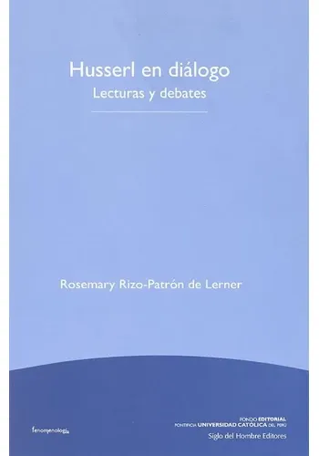 HUSSERL EN DIALOGO: LECTURAS Y DEBATES