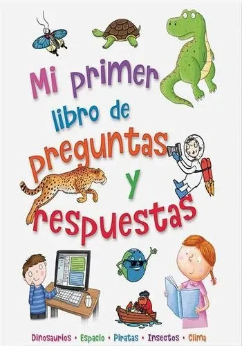 384 PAGINAS - MI PRIMER LIBRO DE PREGUNTAS Y RESPUESTAS