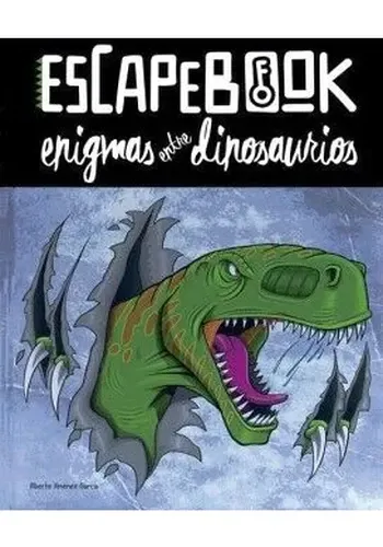 ESCAPE BOOKS: ENIGMAS ENTRE DINOSAURIOS