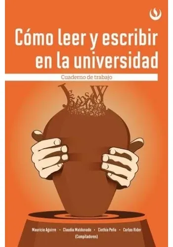 COMO LEER Y ESCRIBIR EN LA UNIVERSIDAD (CUADERNO)