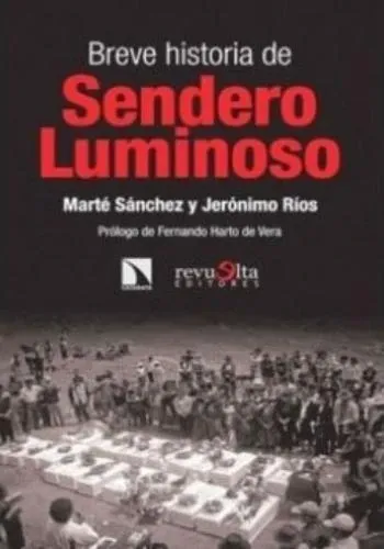 BREVE HISTORIA DE SENDERO LUMINOSO