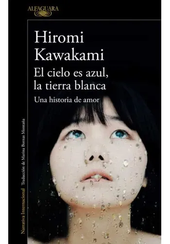 EL CIELO ES AZUL, LA TIERRA BLANCA: UNA HISTORIA DE AMOR