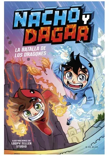 NACHO Y DAGAR LA BATALLA DE LOS GRAGONES