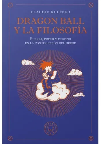 DRAGON BALL Y LA FILOSOFIA
