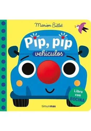 PIP, PIP. VEHICULOS. LIBRO CON BOCINA
