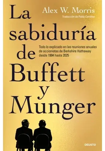LA SABIDURIA DE BUFFETT Y MUNGER