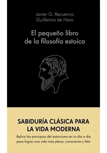 EL PEQUEÑO LIBRO DE LA FILOSOFIA ESTOICA