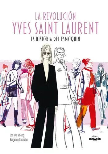 LA REVOLUCION YVES SAINT LAURENT