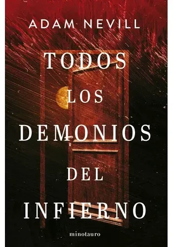 Portada de TODOS LOS DEMONIOS DEL INFIERNO de ADAM NEVILL
