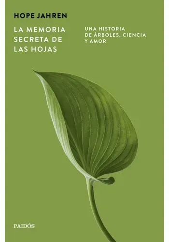 LA MEMORIA SECRETA DE LAS HOJAS
