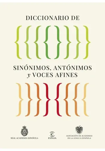 DICCIONARIO DE SINONIMOS, ANTONIMOS Y VOCES AFINES