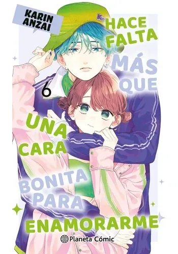 HACE FALTA MAS QUE UNA CARA BONITA PARA ENAMORARME Nº 06