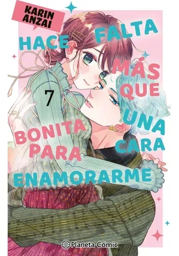HACE FALTA MAS QUE UNA CARA BONITA PARA ENAMORARME Nº 07