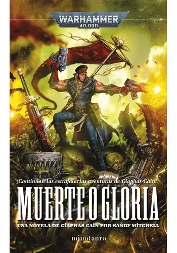 WARHAMMER CIAPHAS CAIN Nº 04 MUERTE O GLORIA