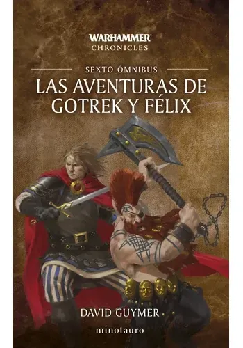 WARHAMMER LAS AVENTURAS DE GOTREK Y FELIX OMNIBUS Nº 06/06