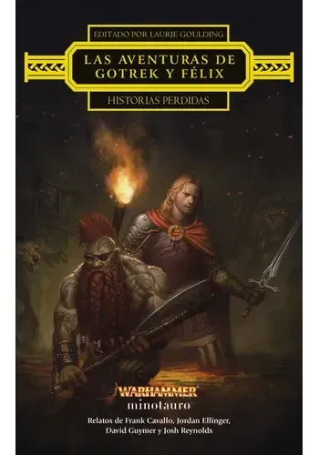 WARHAMMER LAS AVENTURAS DE GOTREK Y FELIX: HISTORIAS PERDIDAS