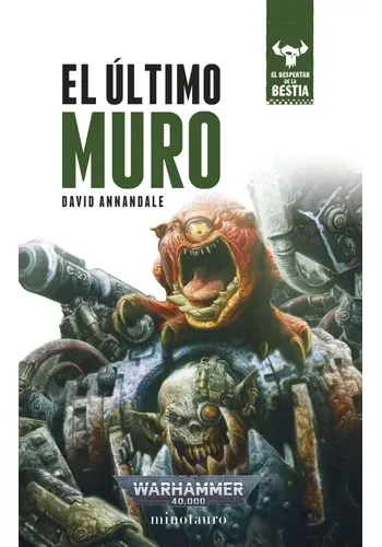 WARHAMMER EL DESPERTAR DE LA BESTIA Nº 04/12 EL ULTIMO MURO