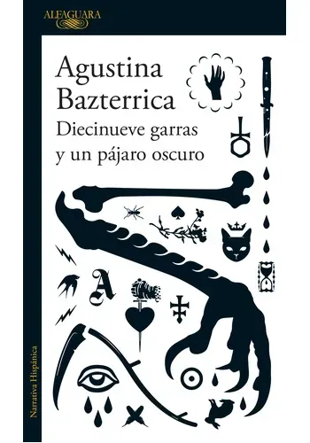 DIECINUEVE GARRAS Y UN PAJARO OSCURO