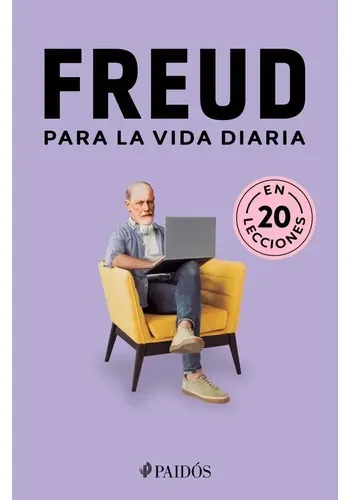 FREUD PARA LA VIDA DIARIA