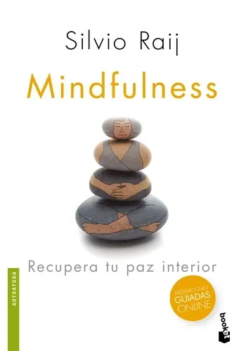 MINDFULNESS. RECUPERA TU PAZ INTERIOR