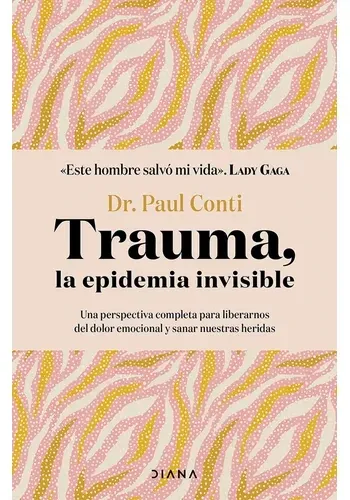 TRAUMA, LA EPIDEMIA INVISIBLE