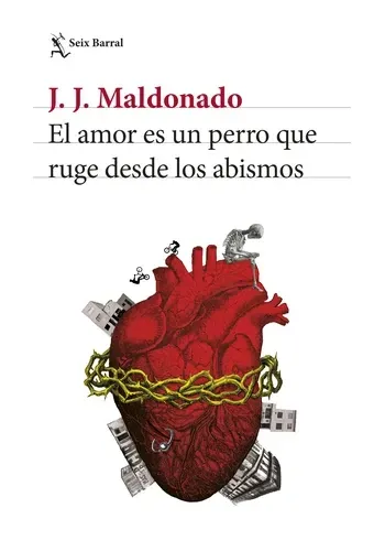 EL AMOR ES UN PERRO QUE RUGE DESDE LOS ABISMOS