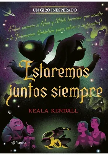 ESTAREMOS JUNTOS SIEMPRE. UN GIRO INESPERADO