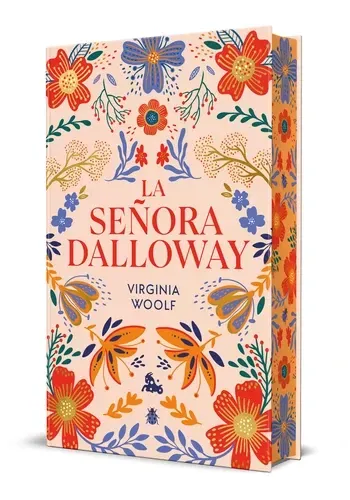 LA SEÑORA DALLOWAY. (EDICION LIMITADA CON CANTOS DECORADOS)
