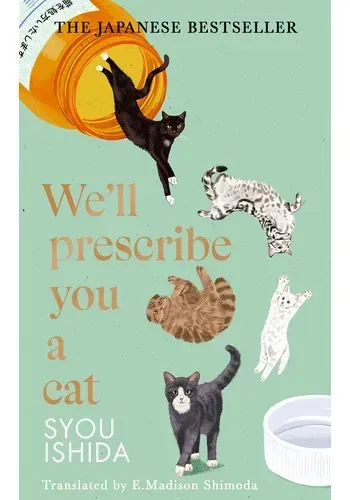 WELL PRESCRIBE YOU A CAT
