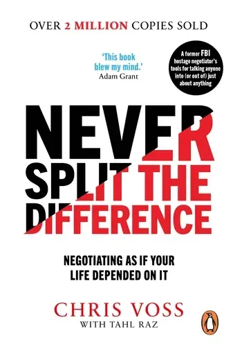 NEVER SPLIT THE DIFFERENCE