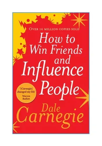 HOW TO WIN FRIENDS AND INFLUENCE PEOPLE