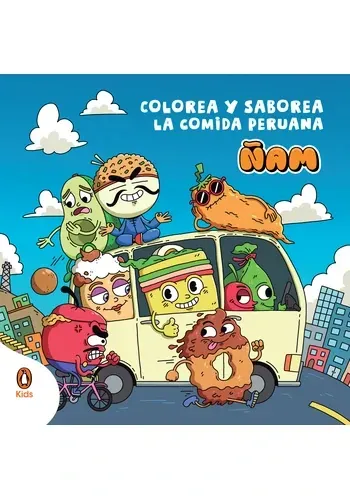 ÑAM. COLOREA Y SABOREA LA COMIDA PERUANA