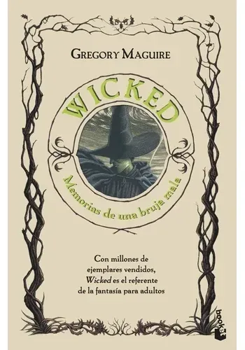 WICKED. MEMORIAS DE UNA BRUJA MALA