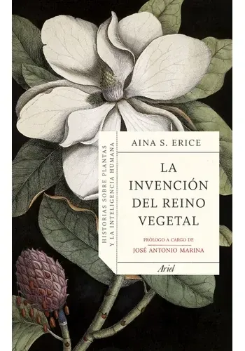 LA INVENCION DEL REINO VEGETAL