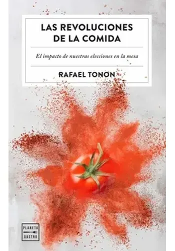 LAS REVOLUCIONES DE LA COMIDA