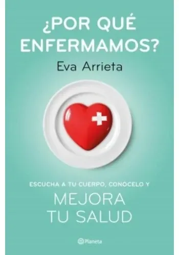 ¿POR QUE ENFERMAMOS?