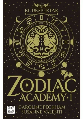 ZODIAC ACADEMY 1. EL DESPERTAR
