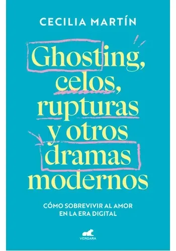 GHOSTING, CELOS, RUPTURAS Y OTROS DRAMAS