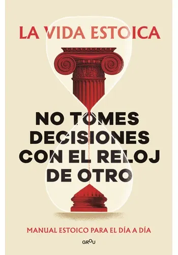 NO TOMES DECISIONES EN EL RELOJ DE OTRO