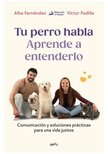 TU PERRO HABLA APRENDE A ENTENDERLO