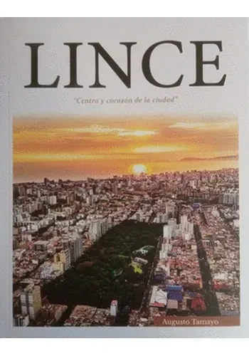 LINCE. CENTRO Y CORAZON DE LA CIUDAD DE LIMA