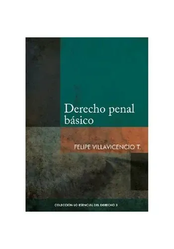 COL. ESENCIAL DEL DERECHO 03 - DERECHO PENAL BASICO