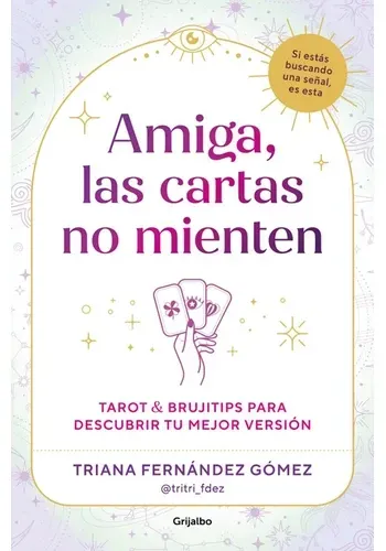 AMIGA, LAS CARTAS NO MIENTEN