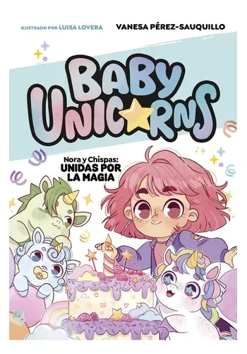 NORA Y CHISPAS: UNIDAS POR LA MAGIA