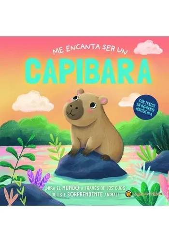 ME ENCANTA SER UN CAPIBARA