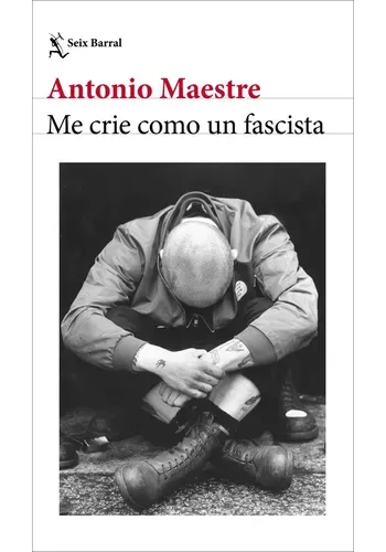 ME CRIE COMO UN FASCISTA