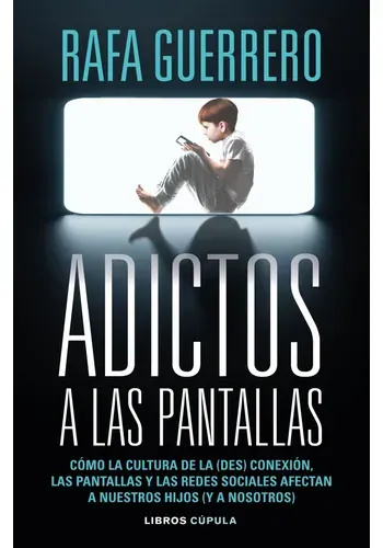 ADICTOS A LAS PANTALLAS