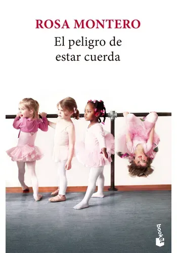 EL PELIGRO DE ESTAR CUERDA