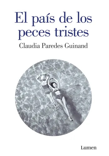 EL PAIS DE LOS PECES TRISTES